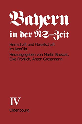 Herrschaft und Gesellschaft im Konflikt : Teil C - Elke Fröhlich-Broszat