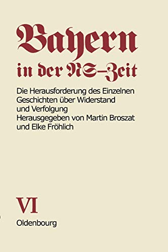 9783486424119: Die Herausforderung Des Einzelnen: Geschichten ber Widerstand Und Verfolgung