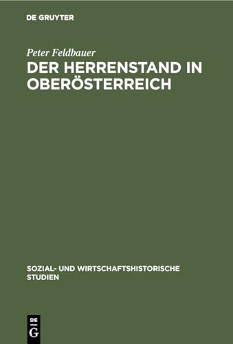 Der Herrenstand in OberÃ sterreich - Peter Alfred Feldbauer Hoffmann