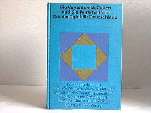 Imagen de archivo de Die Vereinten Nationen und die Mitarbeit der Bundesrepublik Deutschland. a la venta por Better World Books: West