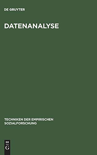 Techniken der empirischen Sozialforschung. Ein Lehrbuch in 8 Bänden. 7. Band: Datenanalyse.