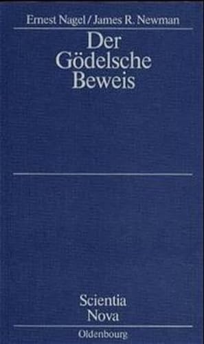 Der GÃ¶delsche Beweis. (9783486452167) by Nagel, Ernest; Newman, James R.