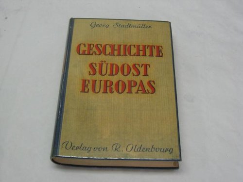 Stock image for Geschichte Sdosteuropas. Mit 23 Karten und mit einem Anhang for sale by Abrahamschacht-Antiquariat Schmidt