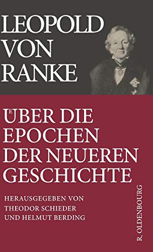 Über die Epochen der neueren Geschichte: Historisch-kritische Ausgabe (Leopold von Ranke, Band 2) - Schieder, Theodor und Helmut Berding
