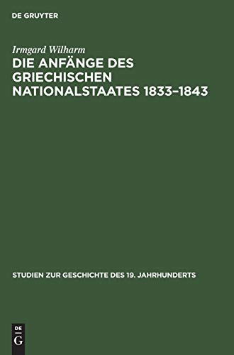 Die Anfänge des griechischen Nationalstaates, 1833-1843