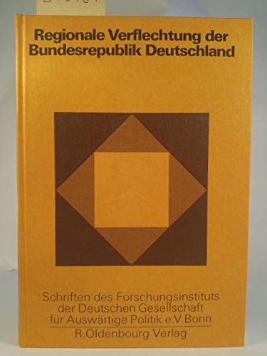 Stock image for Regionale Verflechtung der Bundesrepublik Deutschland. Empirische Analysen und theoretische Probleme. for sale by Emile Kerssemakers ILAB