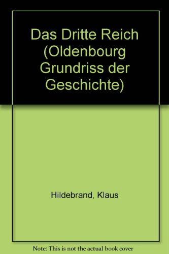 9783486489231: Das Dritte Reich (Oldenbourg Grundriss der Geschichte) (German Edition)