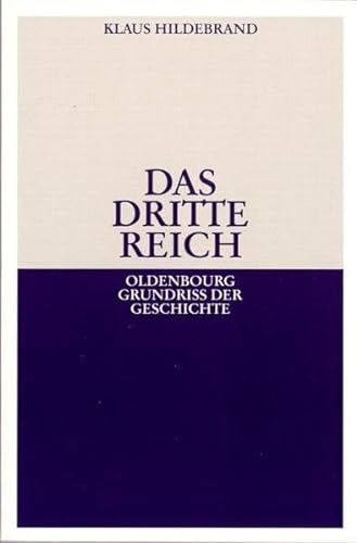 Stock image for Das Dritte Reich. Oldenbourg Grundri der Geschichte, Band 17 for sale by medimops