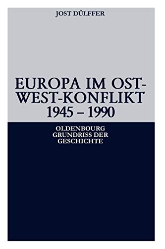Beispielbild fr Europa im Ost-West-Konflikt 1945-1991 zum Verkauf von medimops