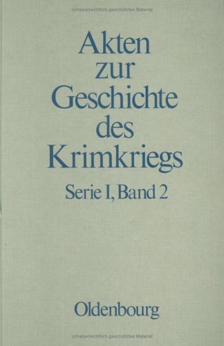 9783486494013: 30. Mrz 1854 Bis 9. September 1855 (Akten Zur Geschichte Des Krimkriegs)