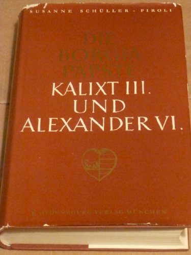 9783486496215: Die Borgia Ppste Kalixt III. und Alexander VI.