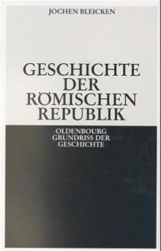 Geschichte der rÃ¶mischen Republik (Kt). (9783486496659) by Bleicken, Jochen
