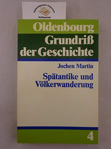 Beispielbild fr Sptantike und Vlkerwanderung (Oldenbourg Grundriss der Geschichte) zum Verkauf von medimops