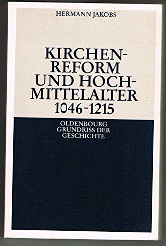 9783486497137: Kirchenreform und Hochmittelalter 1046-1215