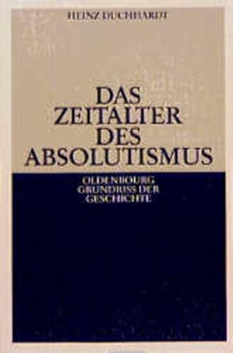 Stock image for Das Zeitalter des Absolutismus for sale by medimops