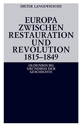 Beispielbild fr Europa zwischen Restauration und Revolution 1815-1849 zum Verkauf von medimops