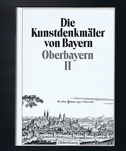 Beispielbild fr Die Kunstdenkmale des Regierungsbezirkes Oberbayern. II. Teil: Stadt und Bezirksamt Freising. Bezirksamt Bruck. Stadt und Bezirksamt Landsberg. Bezirksmter Schongau, Garmisch, Tlz. zum Verkauf von Versandantiquariat  Rainer Wlfel