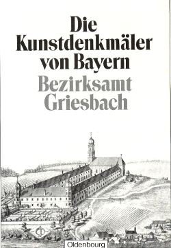 Stock image for Die Kunstdenkmler von Niederbayern, Bd.21, Bezirksamt Griesbach ) for sale by mneme