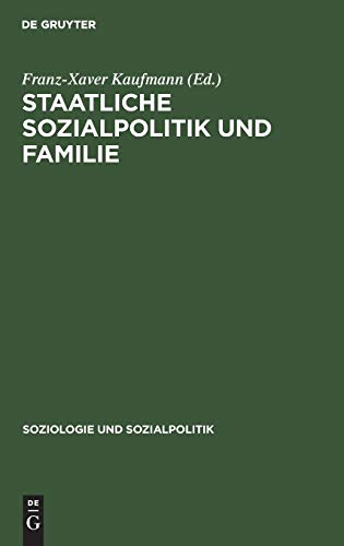 Beispielbild fr Staatliche Sozialpolitik und Familie. Soziologie und Sozialpolitik ; Bd. 2 zum Verkauf von ralfs-buecherkiste