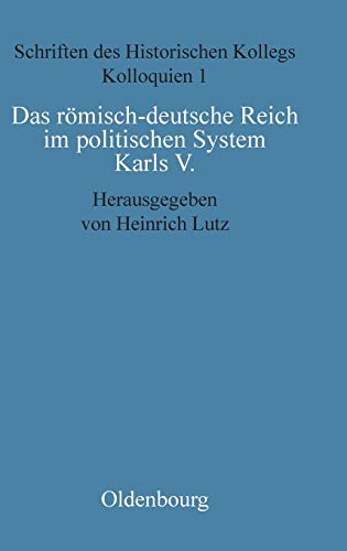 Das römisch-deutsche Reich im politischen System Karls V.