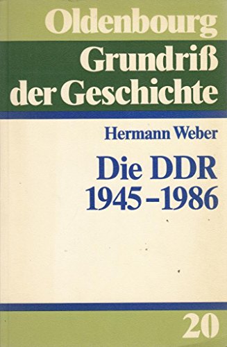 9783486521917: Die DDR 1945-1986 (Oldenbourg Grundriss der Geschichte) (German Edition)