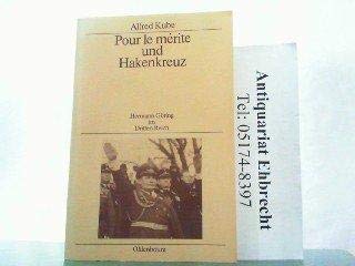 Beispielbild fr Pour le merite und Hakenkreuz, Hermann Gring im Dritten Reich. zum Verkauf von Antiquariat Hans Hammerstein OHG