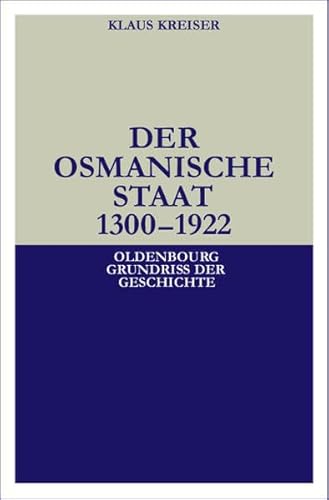 Beispielbild fr Der Osmanische Staat 1300-1922 zum Verkauf von medimops