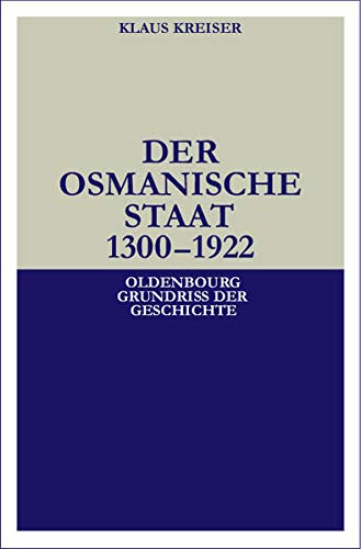 Stock image for Der Osmanische Staat 1300-1922 for sale by medimops