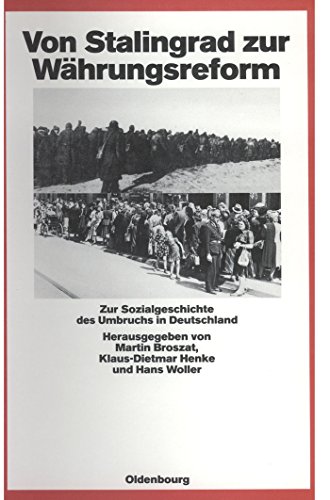 Beispielbild fr Von Stalingrad zur Whrungsreform (Quellen Und Darstellungen Zur Zeitgeschichte) (German Edition) zum Verkauf von GridFreed