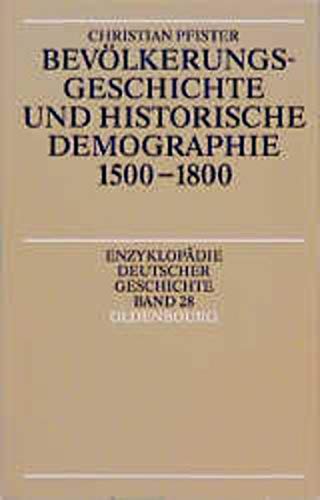 9783486550146: Bevolkerungsgeschichte und historische Demographie 1500-1800 (Enzyklopadie deutscher Geschichte) (German Edition)
