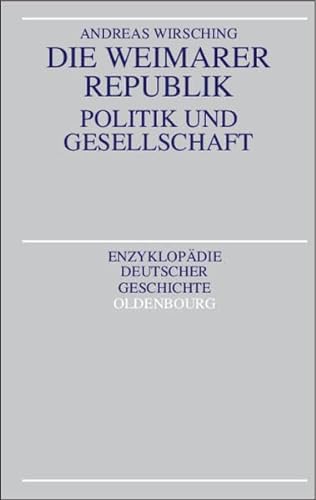 Imagen de archivo de Die Weimarer Republik: Politik und Gesellschaft a la venta por medimops