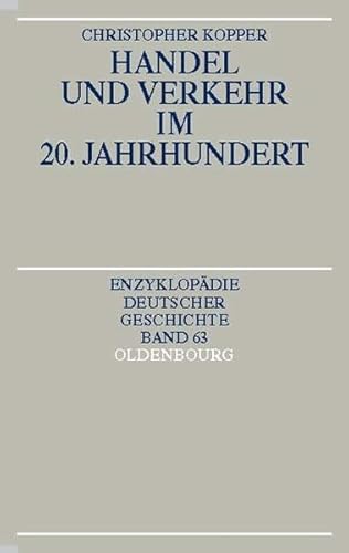 9783486550771: Handel und Verkehr im 20. Jahrhundert