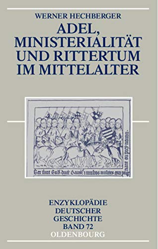 Beispielbild fr Adel, Ministerialitt und Rittertum im Mittelalter zum Verkauf von medimops
