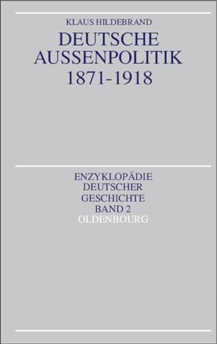 Beispielbild fr Deutsche Auenpolitik 1871-1918 zum Verkauf von medimops