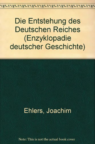 Die Entstehung des Deutschen Reiches. Enzyklopädie deutscher Geschichte, Band 31. - Gall, Lothar, Peter Blickle und Elisabeth Fehrenbach