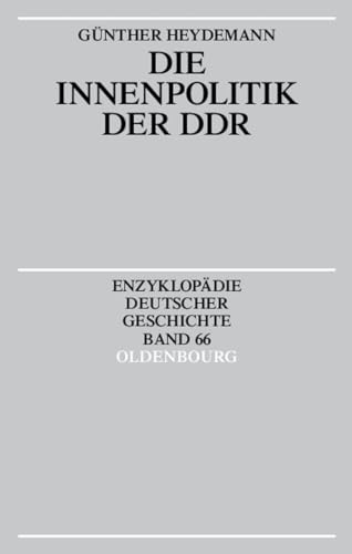 Beispielbild fr Die Innenpolitik der DDR. zum Verkauf von Antiquariat Jrgen Lssig