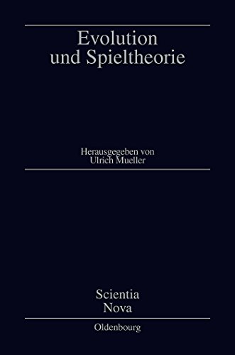 9783486558395: Evolution Und Spieltheorie (Scientia Nova)