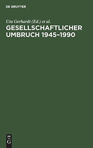 9783486559774: Gesellschaftlicher Umbruch 1945-1990: Re-Demokratisierung Und Lebensverhltnisse