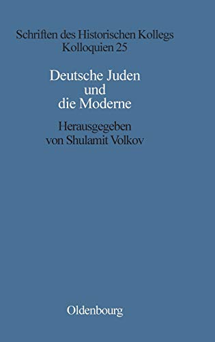 Beispielbild fr Deutsche Juden und die Moderne zum Verkauf von Antiquariat Walter Nowak