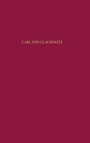 Carl von Clausewitz : Zur Wirkungsgeschichte seines Werkes in Rußland und der Sowjetunion 1836-1991