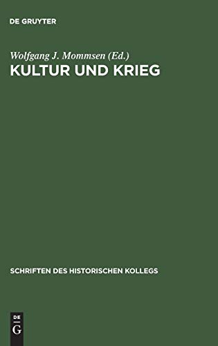 9783486560855: Kultur und Krieg: Die Rolle der Intellektuellen, Knstler und Schriftsteller im Ersten Weltkrieg: 34 (Schriften Des Historischen Kollegs)