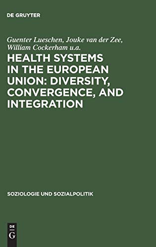 Beispielbild fr Health Systems in the European Union. Diversity, Convergence, and Integration, zum Verkauf von modernes antiquariat f. wiss. literatur