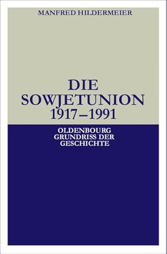 Imagen de archivo de Die Sowjetunion 1917-1991 a la venta por medimops