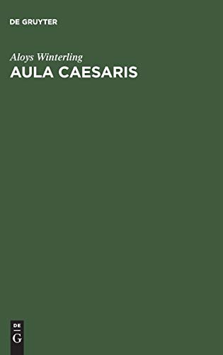 Beispielbild fr Aula Caesaris: Studien zur Institutionalisierung des rmischen Kaiserhofes in der Zeit von Augustus bis Commodus (31 v.Chr.-192 n.Chr.) zum Verkauf von medimops