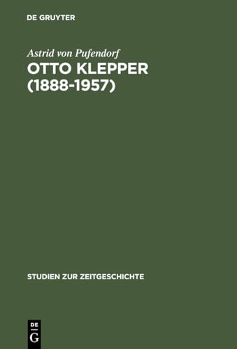Beispielbild fr Otto Klepper (1888-1957): Deutscher Patriot und Weltbrger (Studien zur Zeitgeschichte, Band 54) zum Verkauf von medimops