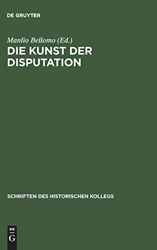 Stock image for Die Kunst der Disputation: Probleme der Rechtsauslegung und Rechtsanwendung im 13.und 14. Jahrhundert.; (Schriften des Historischen Kollegs, Kolloquien 38) for sale by J. HOOD, BOOKSELLERS,    ABAA/ILAB