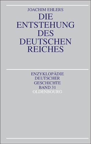 Stock image for Die Entstehung des deutschen Reiches for sale by medimops