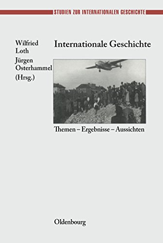 Stock image for Internationale Geschichte (Studien Zur Internationalen Geschichte) (German Edition) for sale by SecondSale