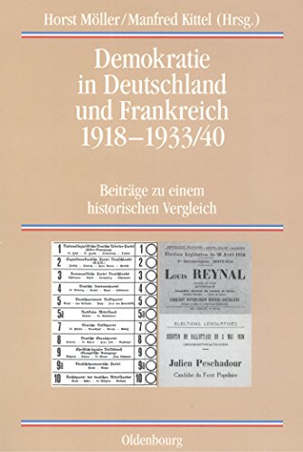 9783486565874: Demokratie in Deutschland und Frankreich 1918-1933/40: Beitrge zu einem historischen Vergleich: 59 (Quellen Und Darstellungen Zur Zeitgeschichte)