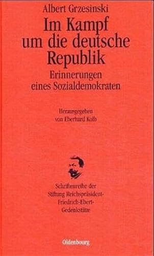 9783486565911: Im Kampf um die deutsche Republik: Erinnerungen eines Sozialdemokraten